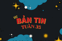 BẢN TIN TUẦN 35 CỦA CÂU LẠC BỘ KRC TRƯỜNG THPT KIM ĐỘNG 18/05/24