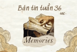 BẢN TIN TUẦN 36 CỦA CÂU LẠC BỘ KRC TRƯỜNG THPT KIM ĐỘNG 23/05/24
