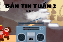 BẢN TIN TUẦN 2 CỦA CÂU LẠC BỘ KRC TRƯỜNG THPT KIM ĐỘNG 19/09/24