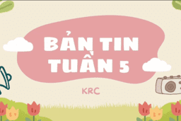 BẢN TIN TUẦN 5 CỦA CÂU LẠC BỘ KRC TRƯỜNG THPT KIM ĐỘNG 09/10/24