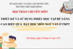BÁO CÁO HỘI THẢO CHUYÊN MÔN “THIẾT KẾ VÀ SỬ DỤNG PHIẾU HỌC TẬP ĐỂ NÂNG CAO HIỆU QUẢ ... 07/01/25