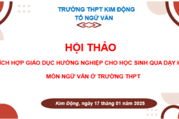 BÁO CÁO HỘI THẢO CHUYÊN MÔN “TÍCH HỢP GIÁO DỤC HƯỚNG NGHIỆP CHO HỌC SINH QUA DẠY HỌC ... 19/01/25