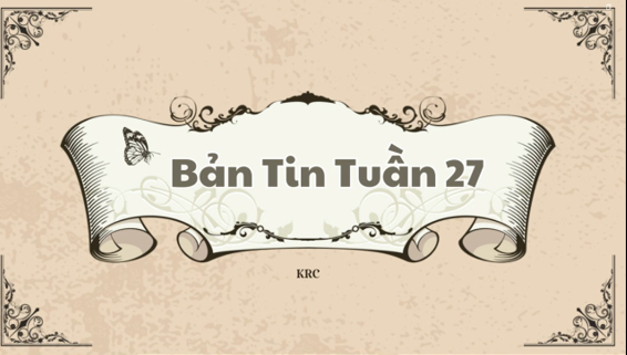 BẢN TIN TUẦN 27 CỦA CÂU LẠC BỘ KRC TRƯỜNG THPT KIM ĐỘNG 19/03/25