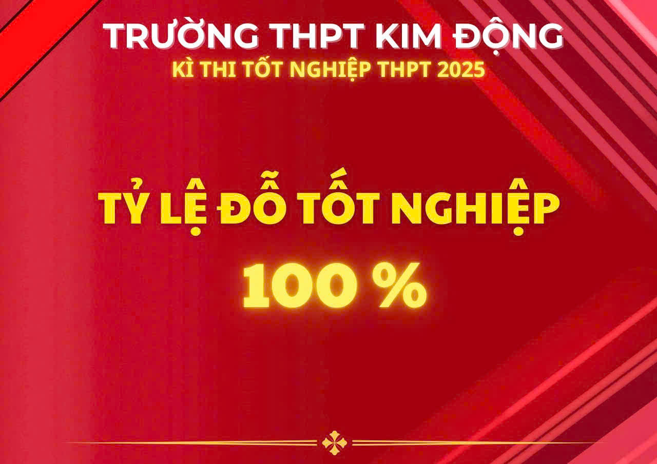 <a href='https://c3kimdong.hungyen.edu.vn/tin-tuc/ket-qua-thi-tot-nghiep-2025-niem-tu-hao-truong-thpt-kim-dong.html'>KẾT QUẢ THI TỐT NGHIỆP 2025 - NIỀM TỰ HÀO TRƯỜNG THPT KIM ĐỘNG</a>