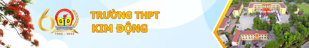 Cổng thông tin điện tử Trường THPT Kim Động